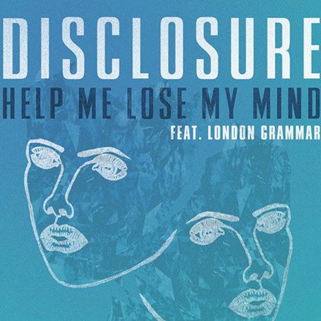 Disclosure featuring London Grammar – Help Me Lose My Mind (Paul Woolford Remix)