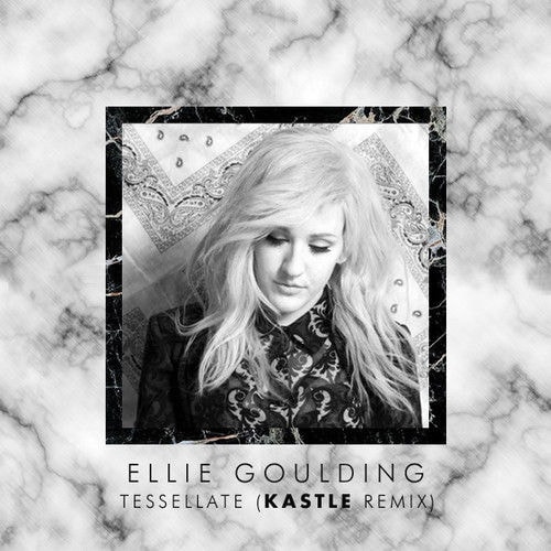 Ellie Goulding - Tessellate (Kastle Remix)