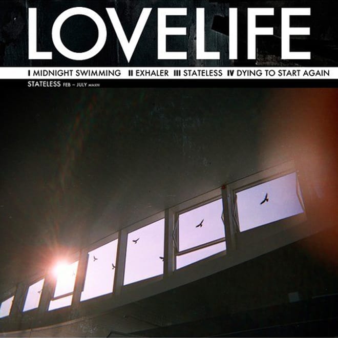 HYPETRAK Premiere: Lovelife - Stateless (Full Album Stream)