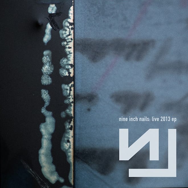 Nine Inch Nails - Live 2013 (EP Stream) 