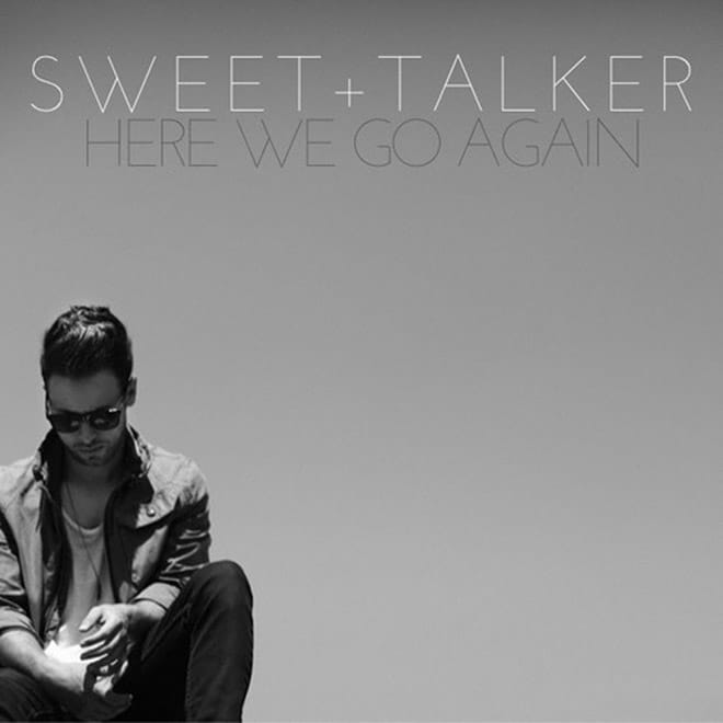 SWEET+TALKER - Here We Go Again
