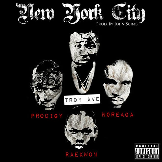 Troy Ave featuring Raekwon, N.O.R.E. & Prodigy - New York City