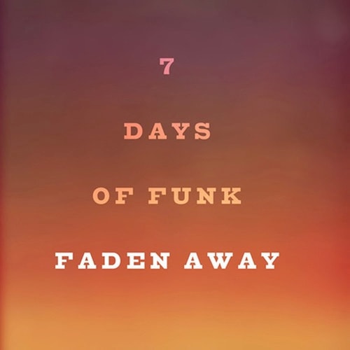 7 Days of Funk (Snoop Dogg & Dam-Funk) – Faden Away