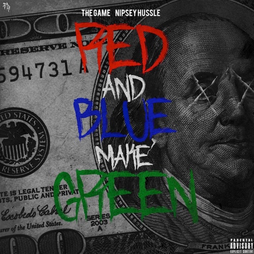 Game & Nipsey Hussle – Red And Blue Make Green (Mixtape)