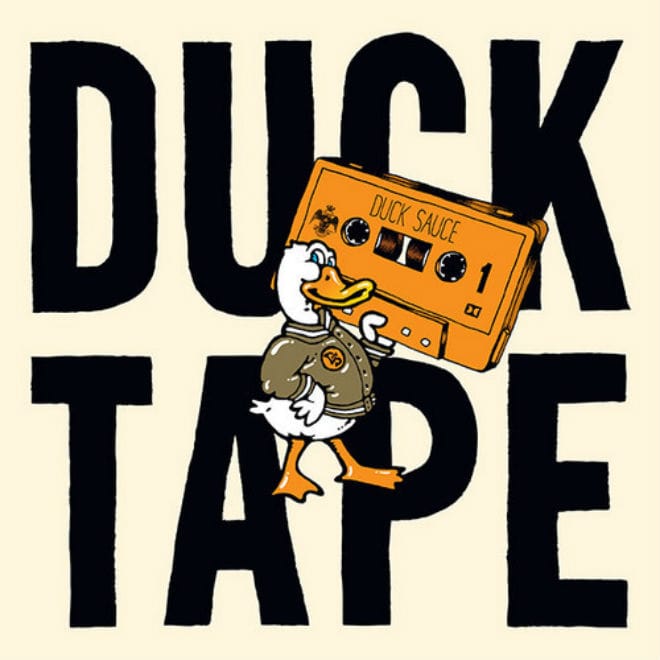 Duck Sauce - Duck Tape