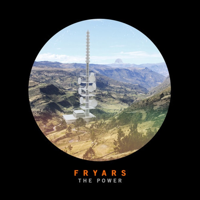 Fryars – The Power
