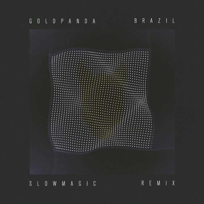 Gold Panda - Brazil (Slow Magic Remix)