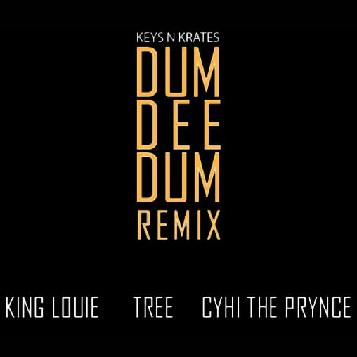 Keys N Krates featuring King Louie, Tree & Cyhi The Prynce - Dum Dee Dum (Vocal Remix) 