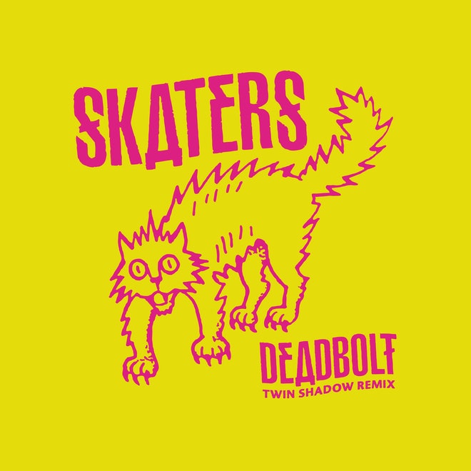SKATERS - Deadbolt (Twin Shadow Remix)