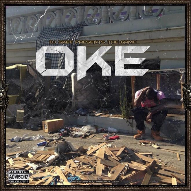 The Game - OKE  (Mixtape)