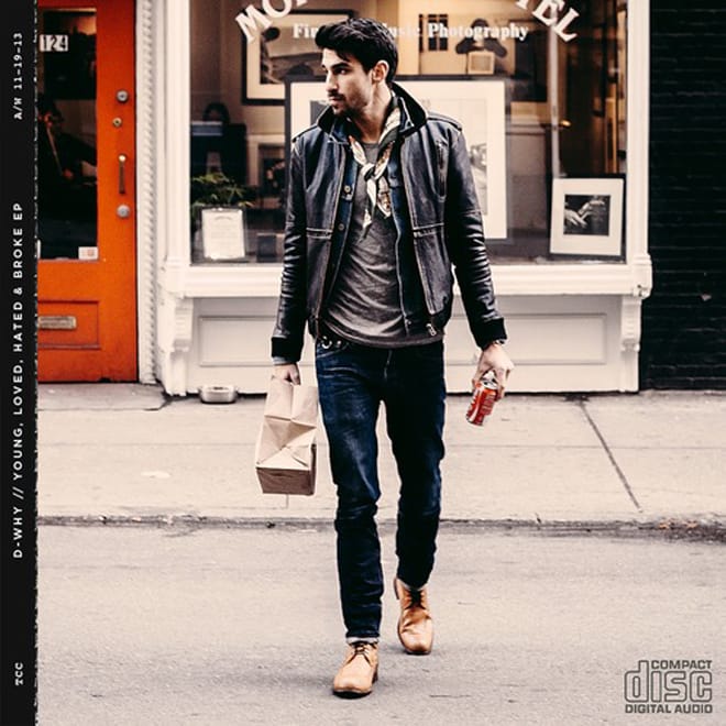 D-WHY - Young, Loved, Hated & Broke (EP Stream)
