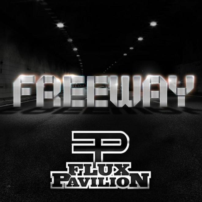 Flux Pavilion - Freeway (Full Album Stream)