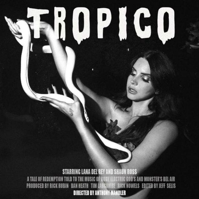 Lana Del Rey - Tropico (Full Video Trailer) 