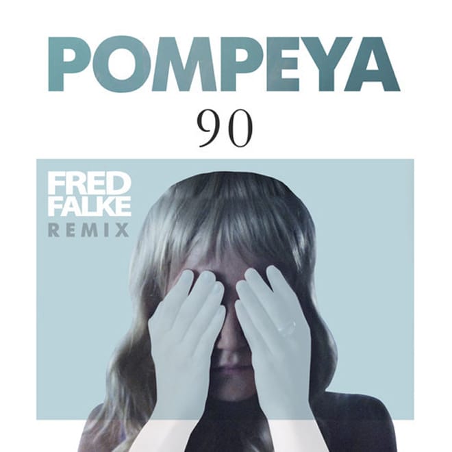 Pompeya - 90 (Fred Falke Remix) 