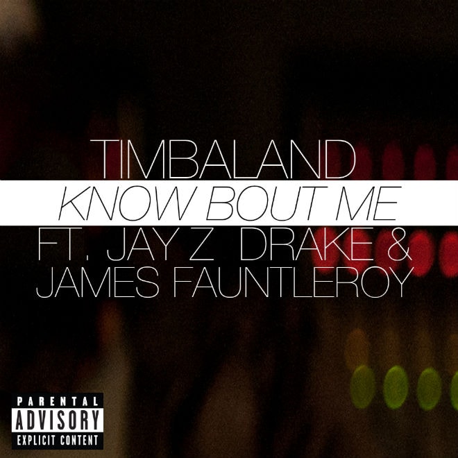 Timbaland featuring Jay Z, Drake & James Fauntleroy - Know Bout Me