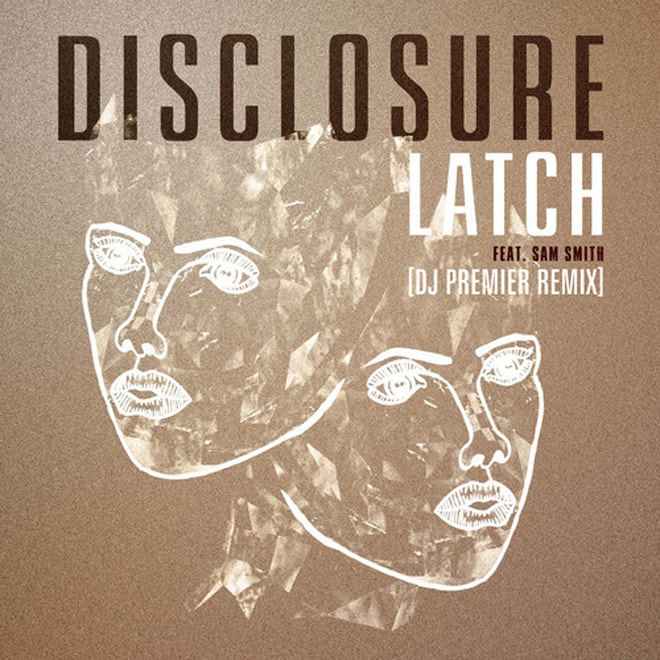 Disclosure - Latch (DJ Premier Remix)