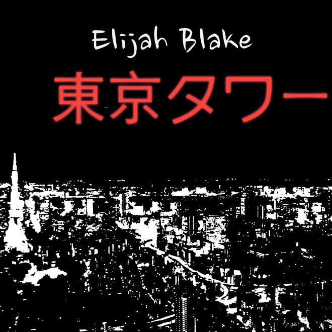 Elijah Blake – Towers Of Tokyo