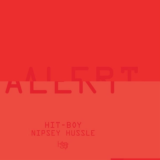 Hit-Boy featuring Nipsey Hussle - Alert
