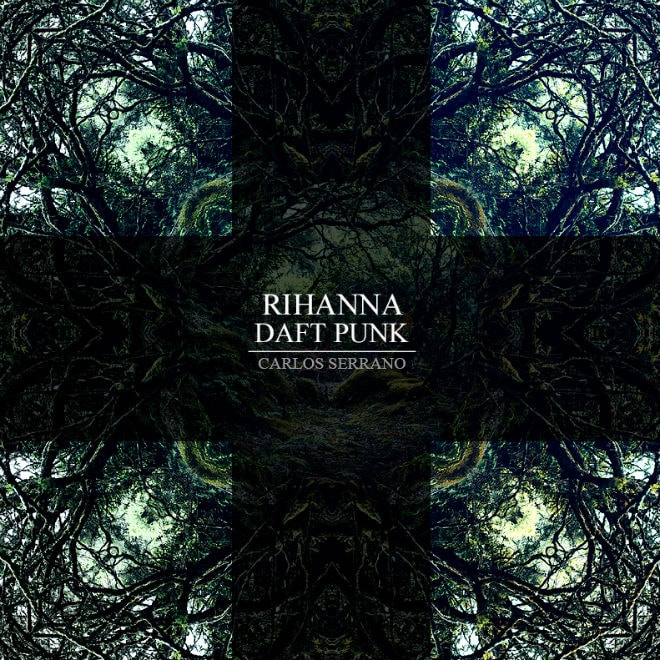 HYPETRAK Premiere: Rihanna vs. Daft Punk - Stay In The Horizon (Carlos Serrano Mix)