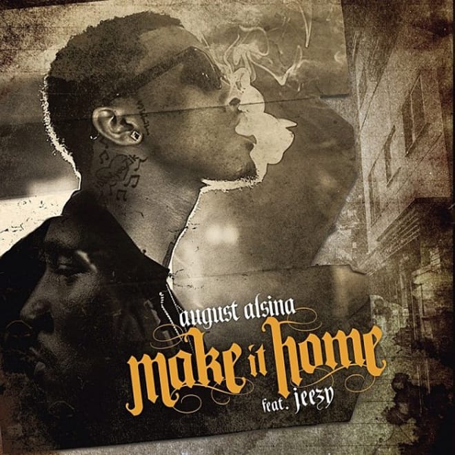 August Alsina featuring Jeezy - Make It Home