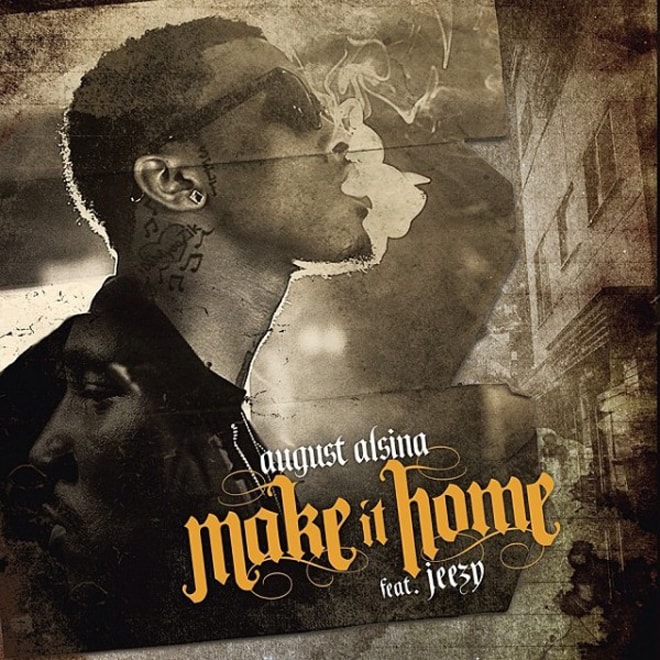 August Alsina featuring Jeezy - Make It Home
