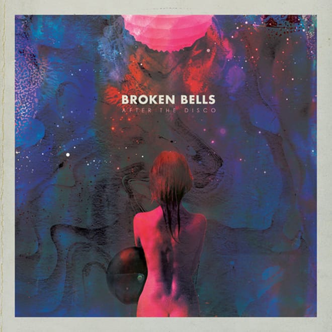 Broken Bells – After The Disco