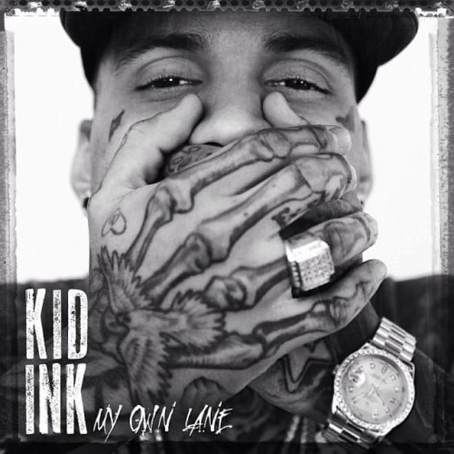 Kid Ink – My Own Lane (Full Album Stream)