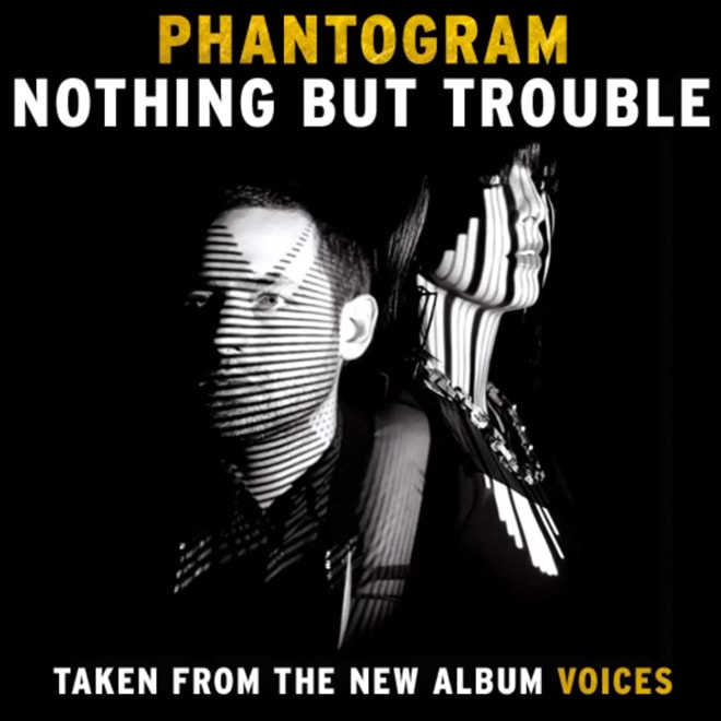 Phantogram – Nothing But Trouble