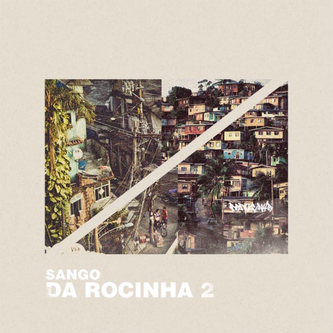 Sango - Da Rocinha 2 (Full Album Stream)