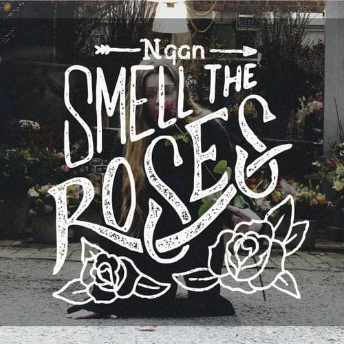 Ngan - Smell The Roses (EP)