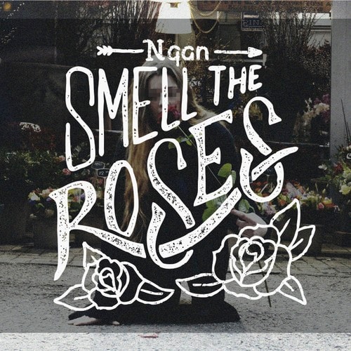 Ngan - Smell The Roses (EP)