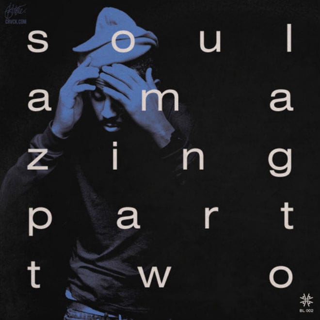 Stream Blu's New 33-Track Colllection 'Soul Amazing (Part Two)' 