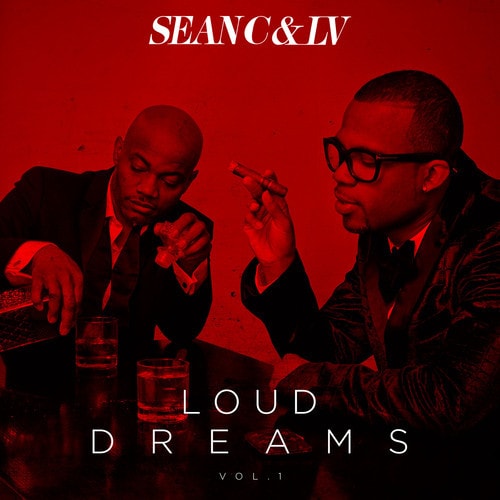 Sean C & LV - Loud Dreams (Mixtape)