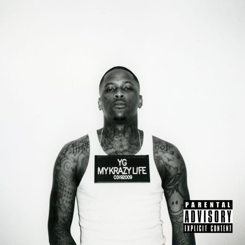 YG - My Krazy Life (Album Stream)