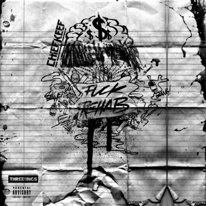 Chief Keef featuring Blood Money - F**k Rehab