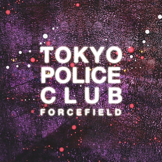 Tokyo Police Club - Forcefield (Full Album Stream)