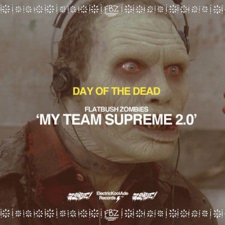 Flatbush Zombies - My Team Supreme 2.0