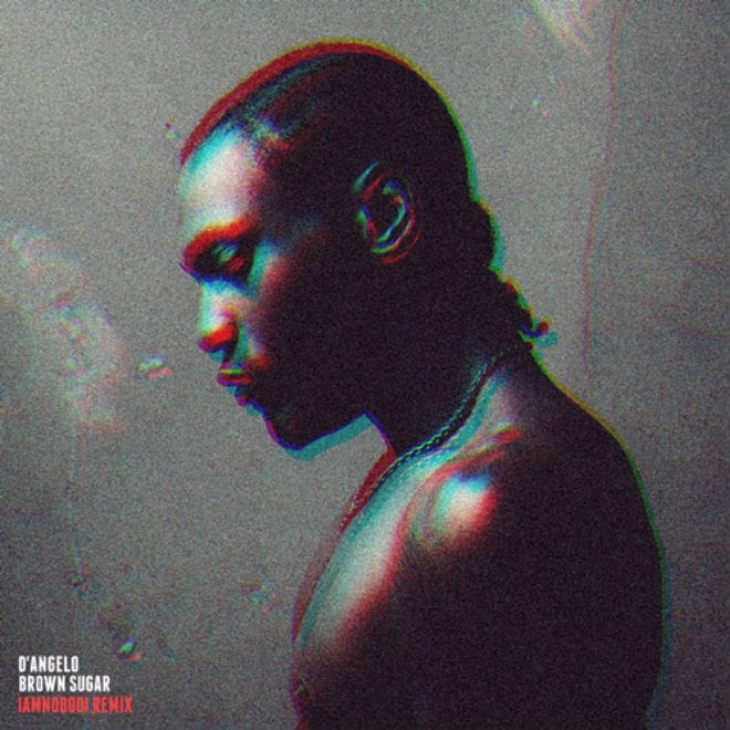 D'Angelo - Brown Sugar (IAMNOBODI Remix)