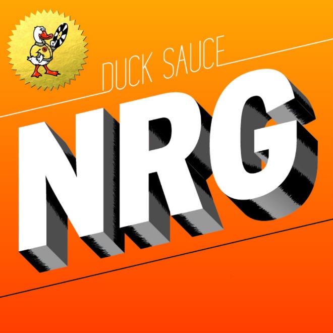 Listen to Hudson Mohawke Remix Duck Sauce's "NRG"