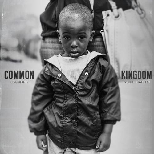 Common featuring Vince Staples - Kingdom
