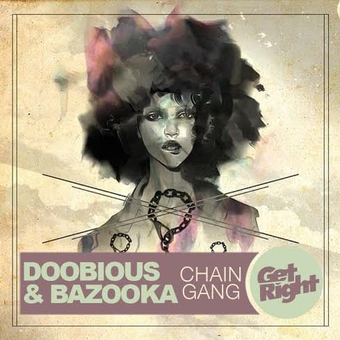 PREMIERE: Doobious & Bazooka - Chain Gang
