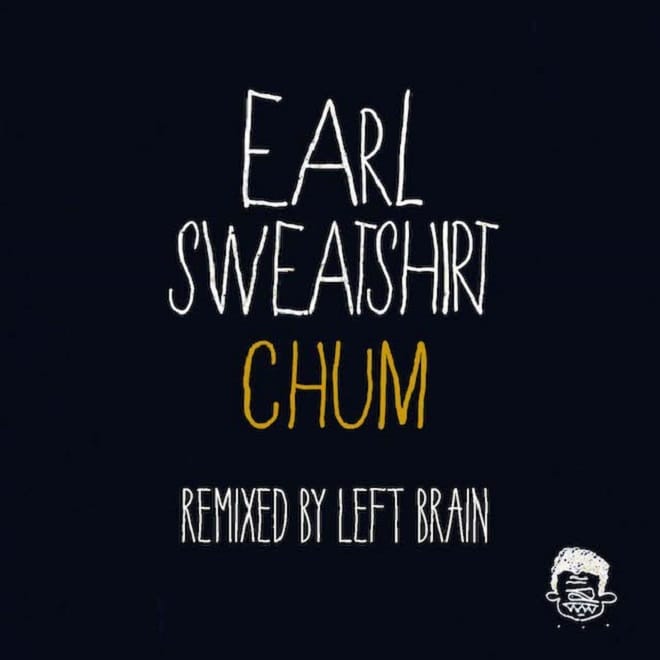 Earl Sweatshirt - Chum (Left Brain Remix)
