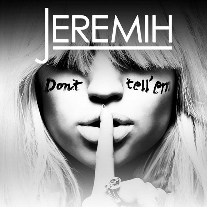 Jeremih featuring YG - Don't Tell 'Em (Produced by Mick Schultz & DJ Mustard)