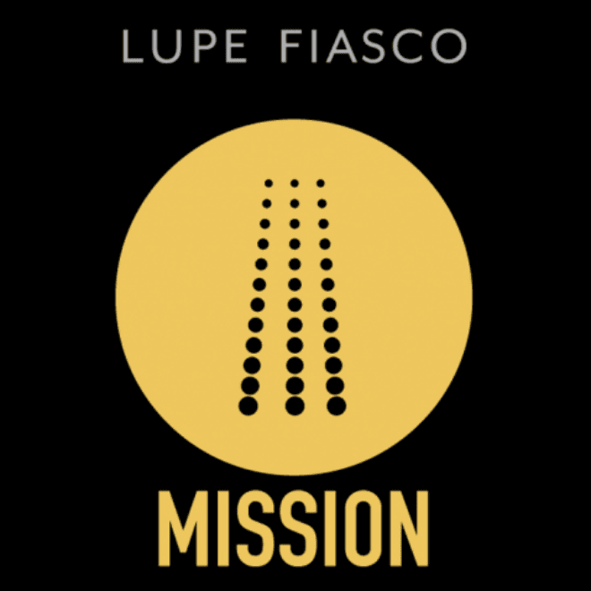 Lupe Fiasco - Mission