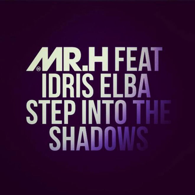 Mr Hudson featuring Idris Elba - Step Into The Shadows (Lyric Video)