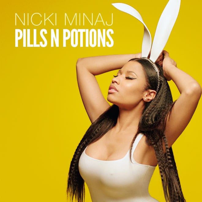 Nicki Minaj - Pills N Potions 