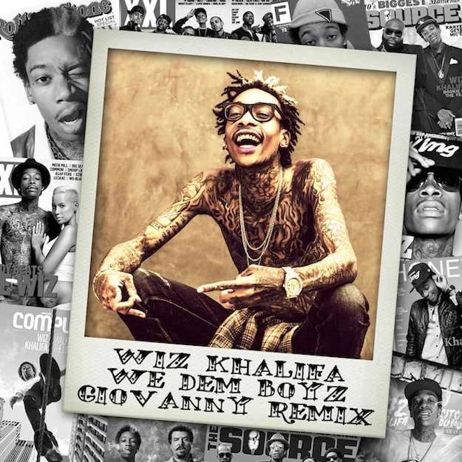 Wiz Khalifa – We Dem Boyz (Giovanny Remix)