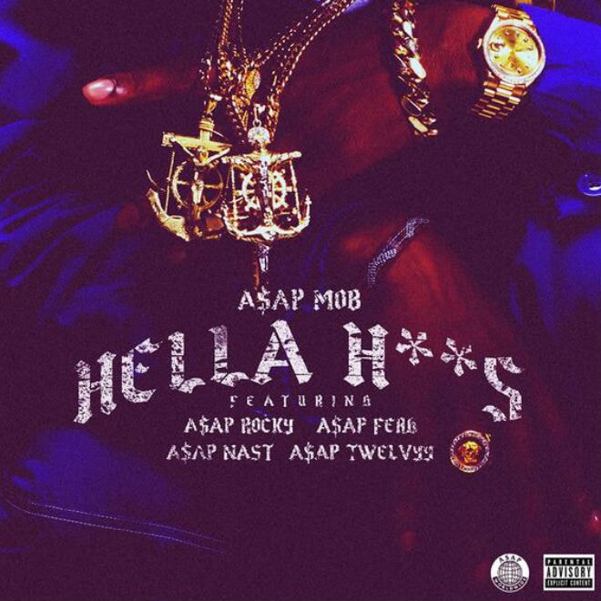 A$AP Mob featuring A$AP Rocky, A$AP Ferg, A$AP Nast & A$AP Twelvyy - Hella H**s