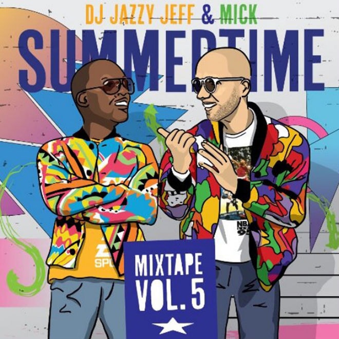 DJ Jazzy Jeff & MICK - Summertime Vol. 5 (Mixtape)
