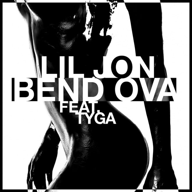 Lil Jon featuring Tyga - Bend Ova